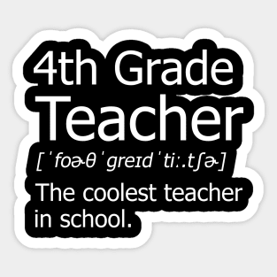 Funny 4th Grade Teacher Meaning T-Shirt Awesome Definition Classic Sticker